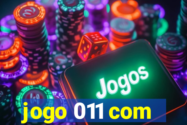 jogo 011 com