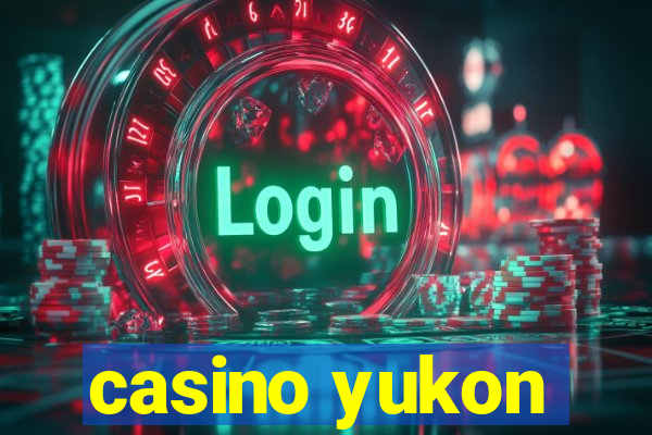 casino yukon