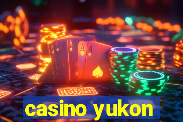 casino yukon