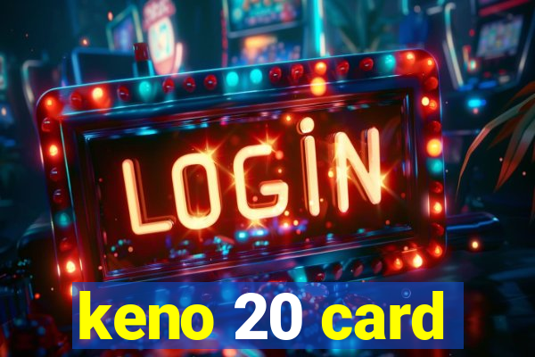 keno 20 card