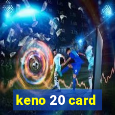 keno 20 card