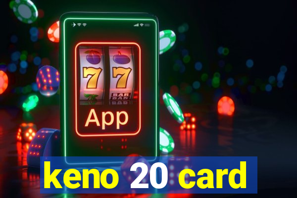 keno 20 card