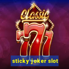 sticky joker slot