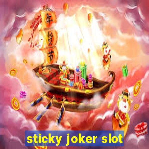 sticky joker slot