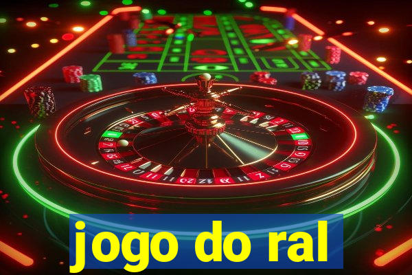 jogo do ral