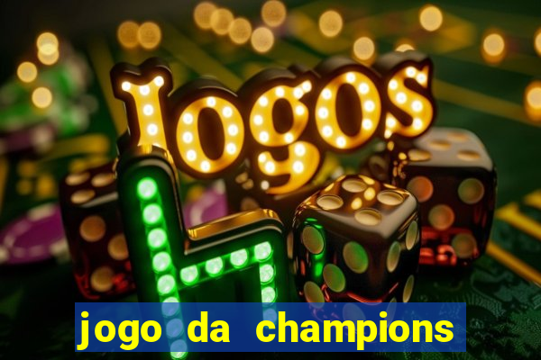 jogo da champions online gratis