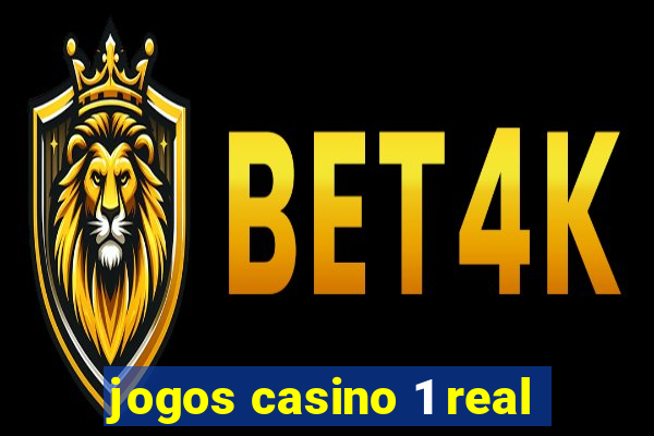 jogos casino 1 real