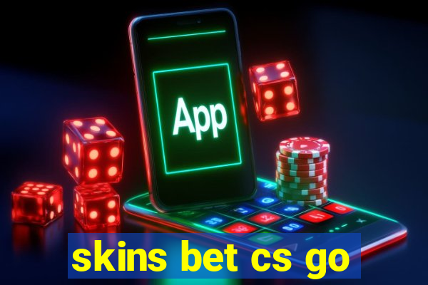 skins bet cs go