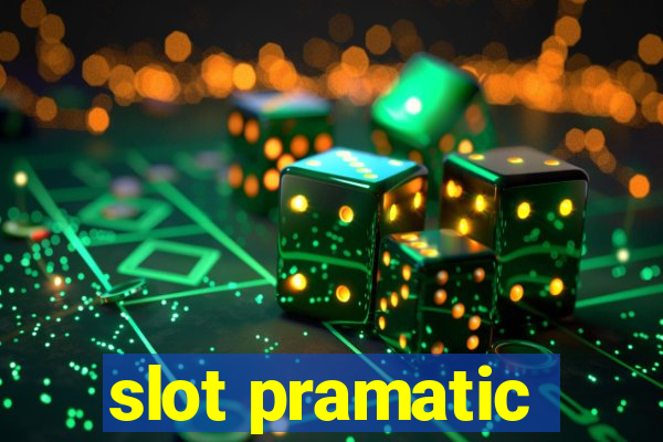 slot pramatic