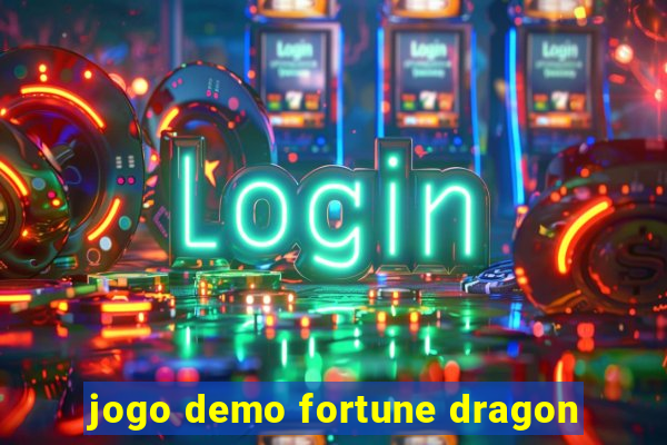 jogo demo fortune dragon