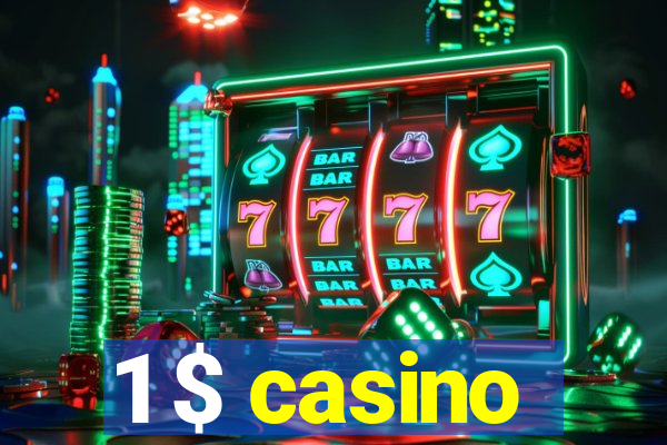 1 $ casino