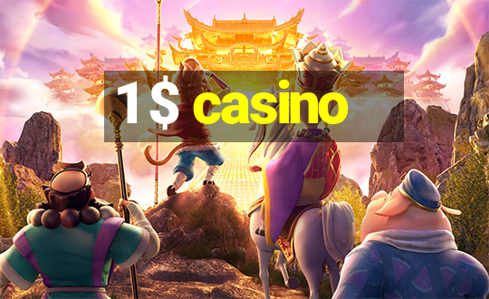 1 $ casino