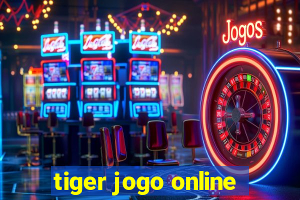 tiger jogo online