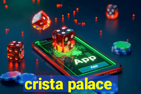 crista palace