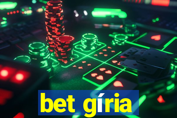 bet gíria