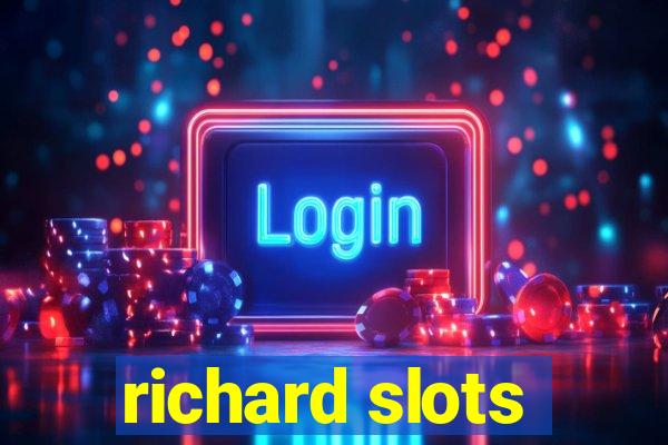 richard slots