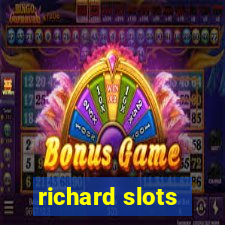 richard slots