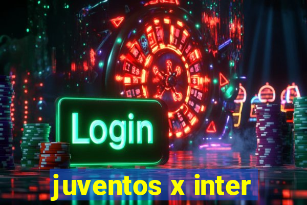 juventos x inter