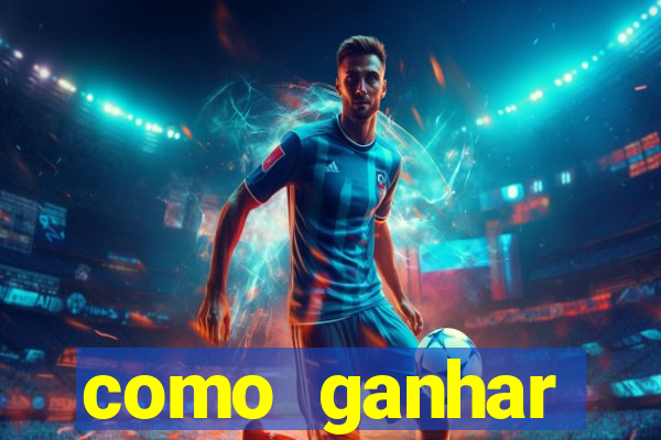 como ganhar dinheiro de gra?a jogando