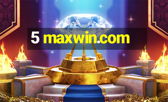 5 maxwin.com