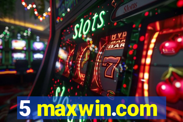 5 maxwin.com