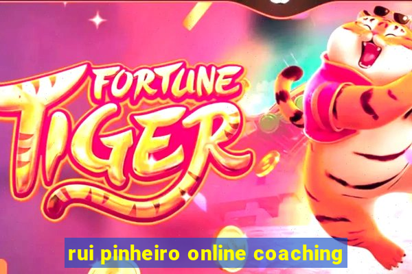 rui pinheiro online coaching