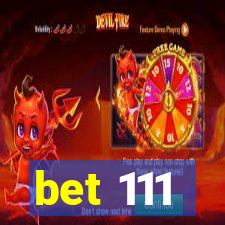 bet 111