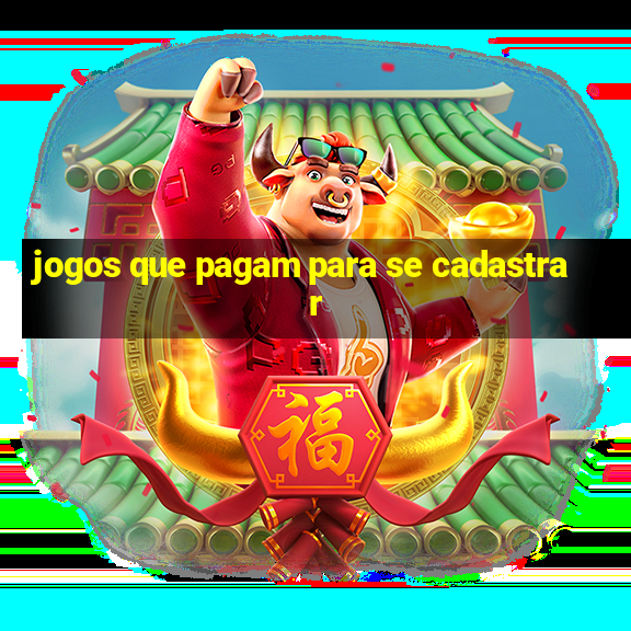 jogos que pagam para se cadastrar