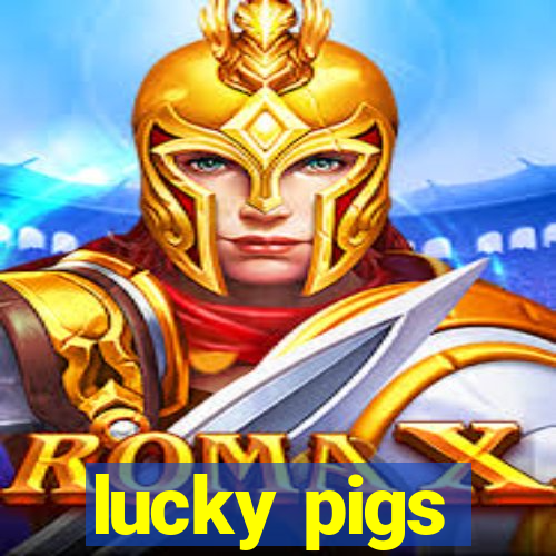 lucky pigs