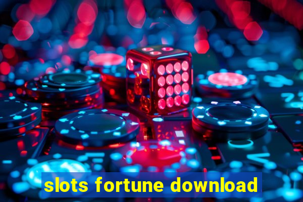 slots fortune download