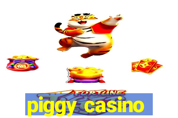 piggy casino