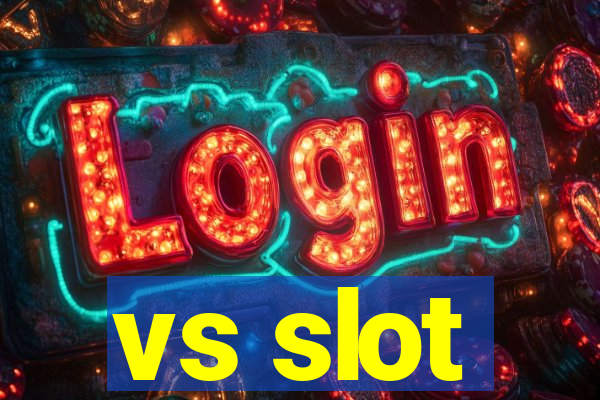 vs slot