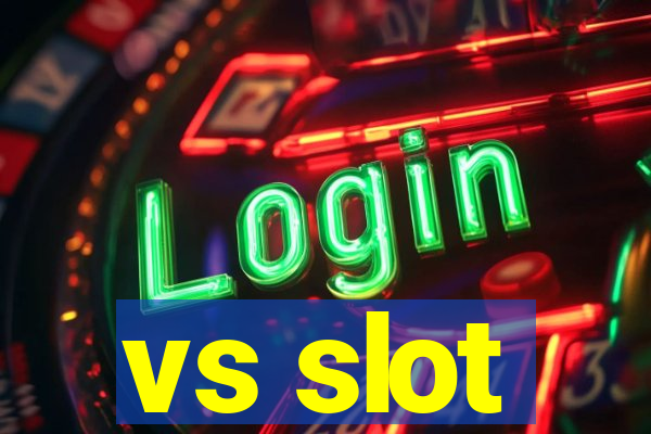 vs slot