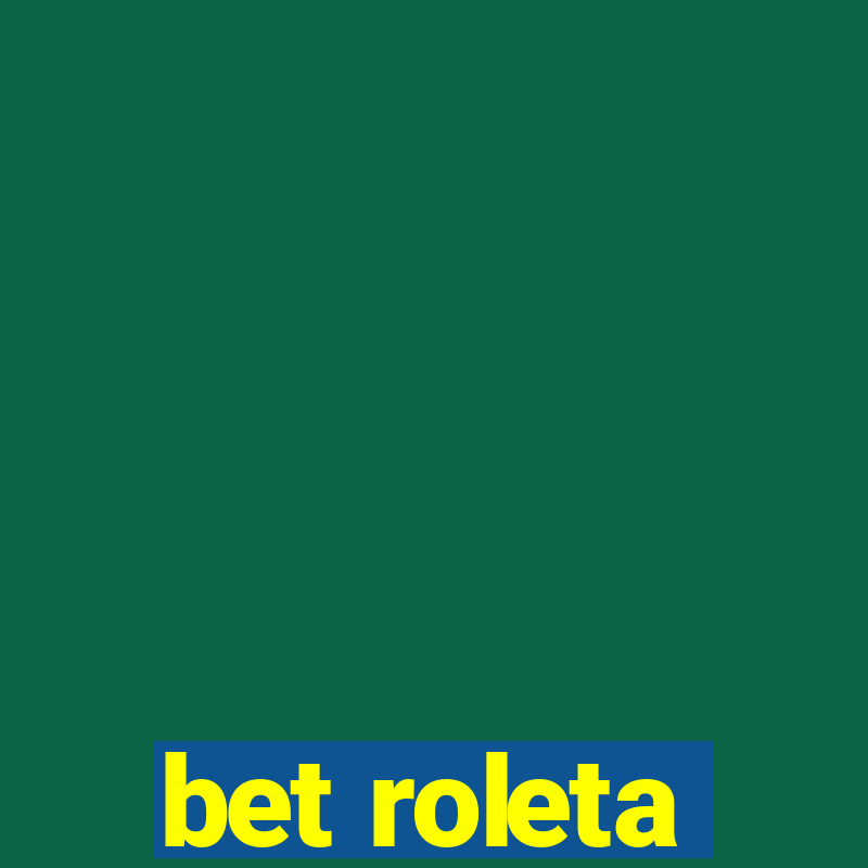 bet roleta