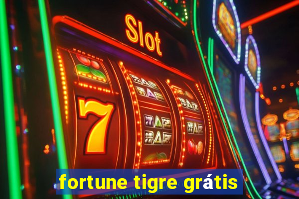 fortune tigre grátis