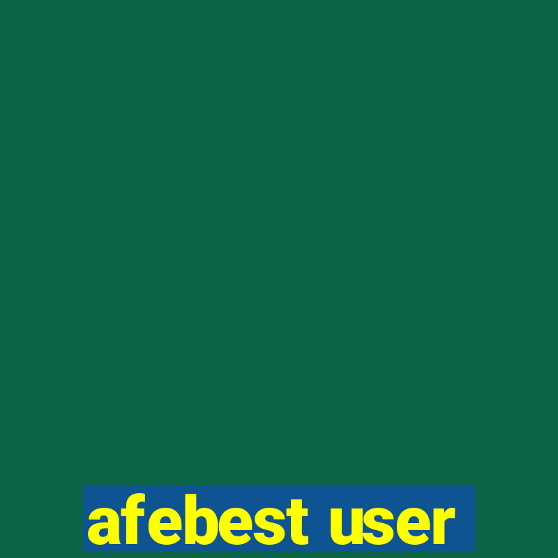 afebest user