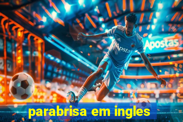 parabrisa em ingles