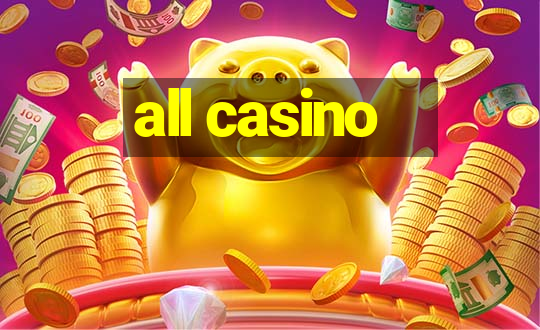 all casino