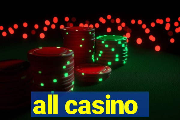 all casino