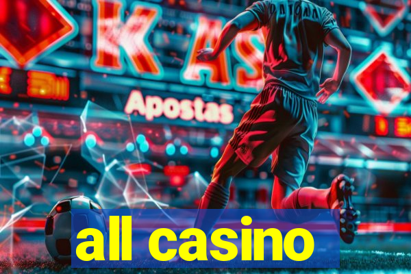 all casino