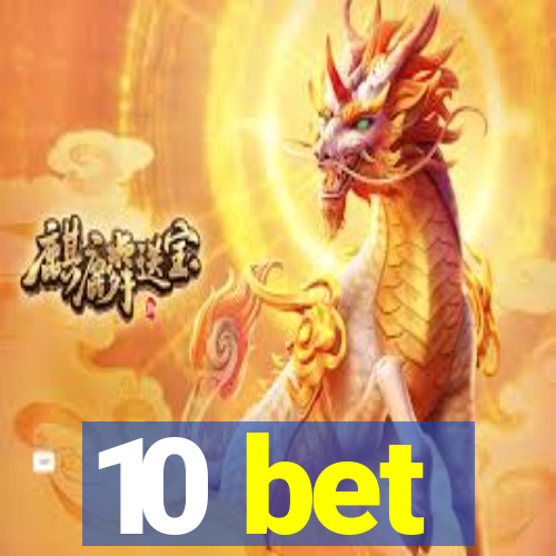 10 bet