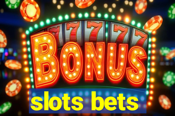 slots bets