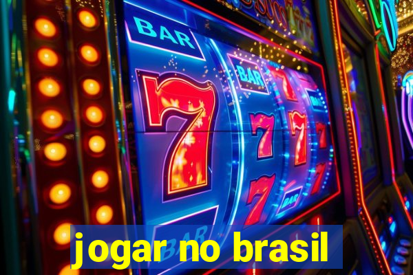 jogar no brasil