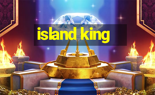 island king