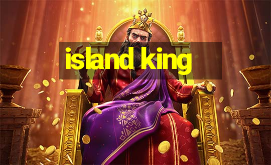 island king