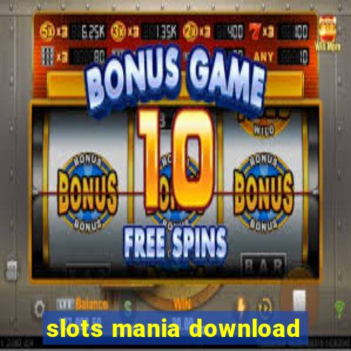 slots mania download