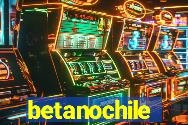 betanochile