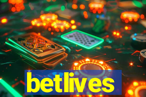 betlives