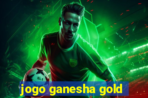 jogo ganesha gold