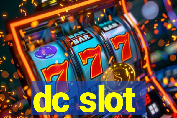 dc slot